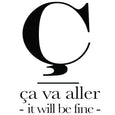 Ça va Aller - It will be Fine 